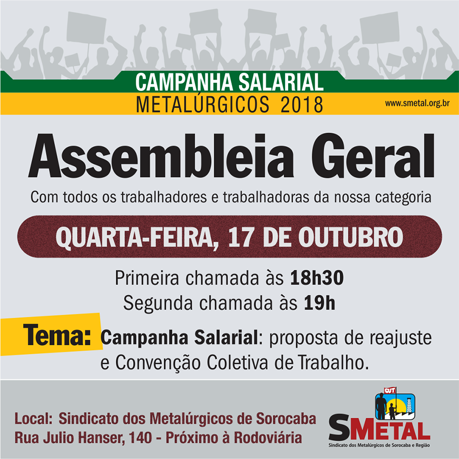 Todo o metalúrgico (a), sindicalizado (a) ou não, deve participar