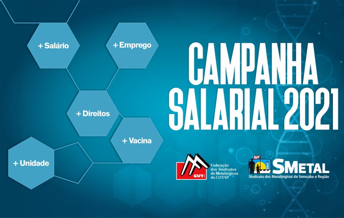 O tema deste ano é “Campanha Salarial 2021 é + salário, + vacina, + emprego, + direitos, + unidade”